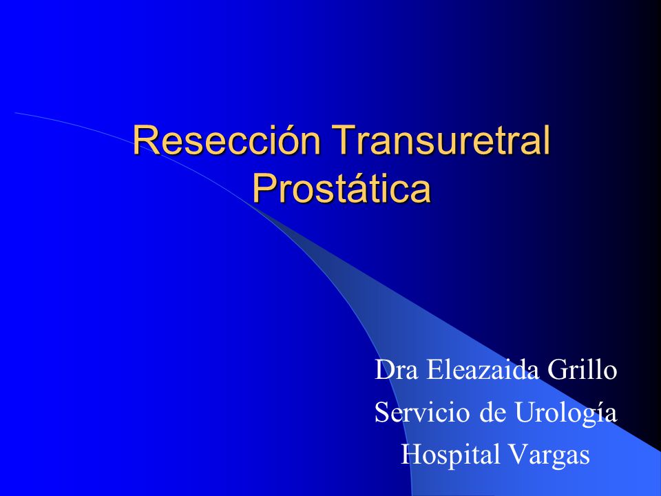 ¿Qué es la resección transuretral de la próstata? ¿Qué es la resección transuretral de la próstata?